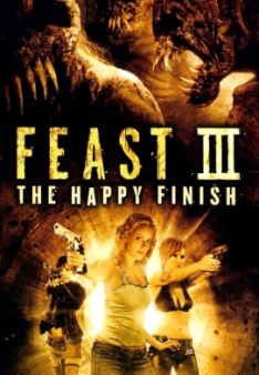 Feast 3: The Happy Finish