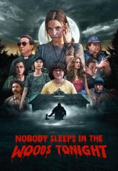 Nobody Sleeps in the Woods Tonight