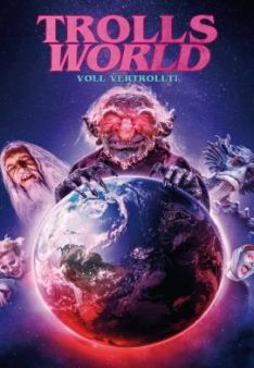 Trolls World - Voll vertrollt