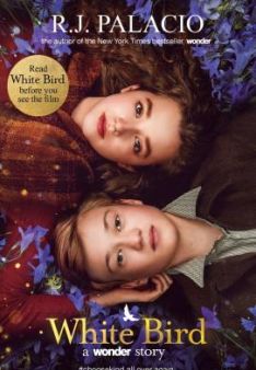 White Bird: A Wonder Story