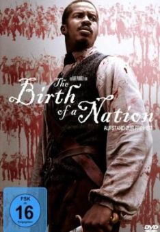 The Birth Of A Nation - Aufstand zur Freiheit