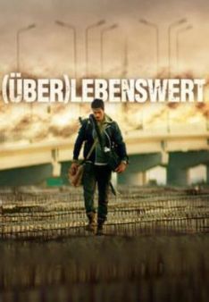 (Über)lebenswert