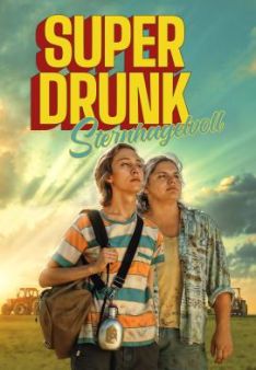 Super Drunk - Sternhagelvoll