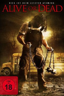 Alive or Dead - Dies ist dein letzter Atemzug stream