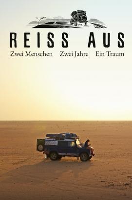 Reiss Aus - Zwei Menschen. Zwei Jahre. Ein Traum stream