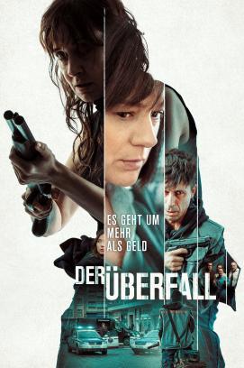 Der Überfall - Es geht um mehr als Geld stream