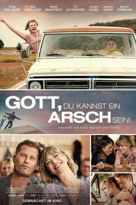 Gott, du kannst ein Arsch sein! stream
