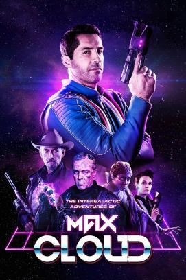 The Intergalactic Adventures of Max Cloud stream