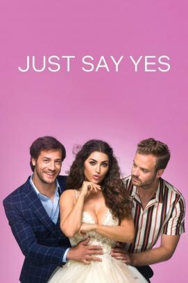 Just Say Yes stream