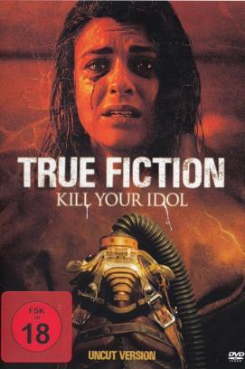 True Fiction - Kill your Idol stream