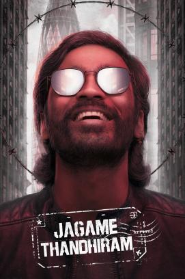 Jagame Thandhiram - Das Gute und das Böse in der Welt stream