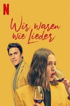 Wir waren wie Lieder stream