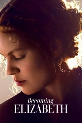 Becoming Elizabeth - Staffel 1 stream