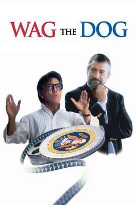 Wag the Dog - Wenn der Schwanz mit dem Hund wedelt stream