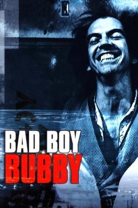 Bad Boy Bubby stream