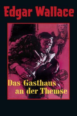 Edgar Wallace: Das Gasthaus an der Themse stream