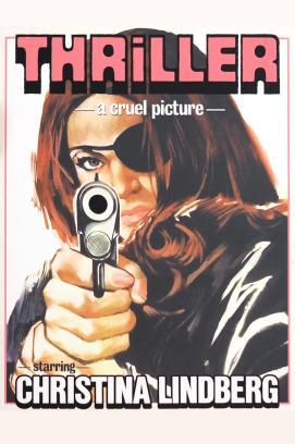 Thriller - Ein unbarmherziger Film stream