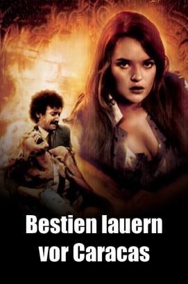 Bestien lauern vor Caracas stream