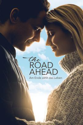 The Road Ahead - Am Ende zählt das Leben stream