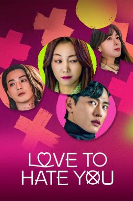 Love to Hate You - Staffel 1 stream