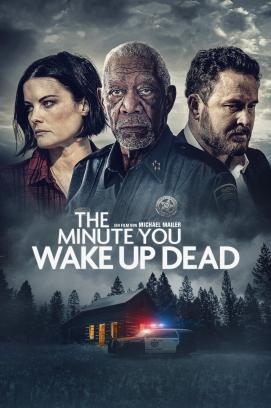 The Minute You Wake Up Dead stream