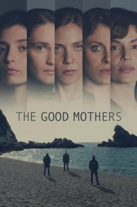 The Good Mothers - Staffel 1 stream