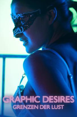 Graphic Desires - Grenzen der Lust stream