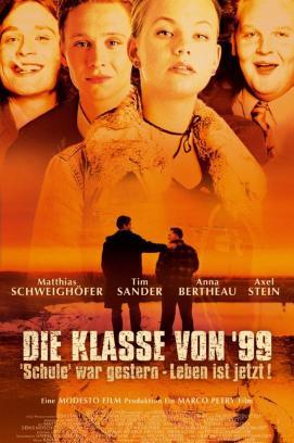 Die Klasse von '99 - Schule war gestern, Leben ist jetzt stream