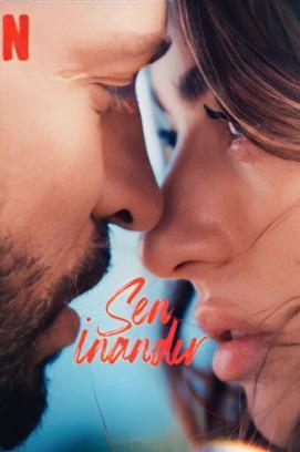 Sen İnandır – Ich möchte dir glauben stream