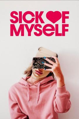 Sick of Myself stream