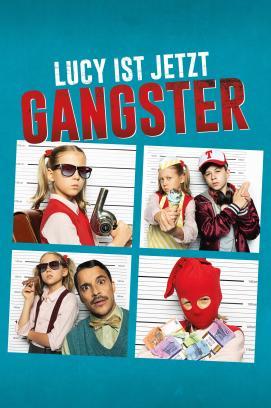 Lucy ist jetzt Gangster stream