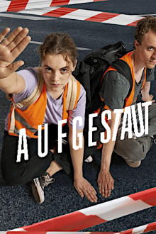 Aufgestaut - Staffel 1 stream