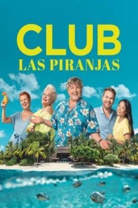 Club Las Piranjas - Staffel 1 stream