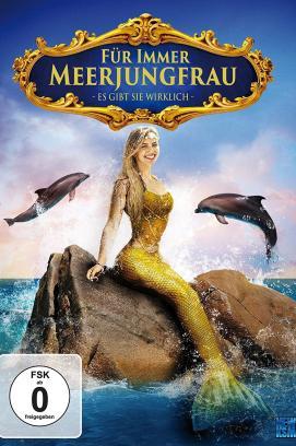 Für immer Meerjungfrau - Es gibt sie wirklich stream