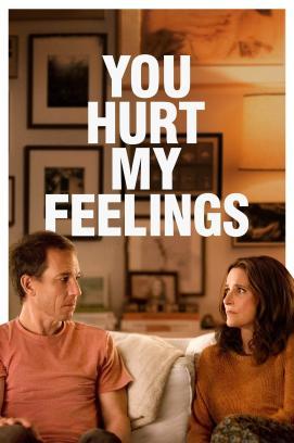 You Hurt My Feelings stream
