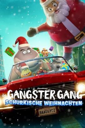 Die Gangster Gang: Schurkische Weihnachten stream