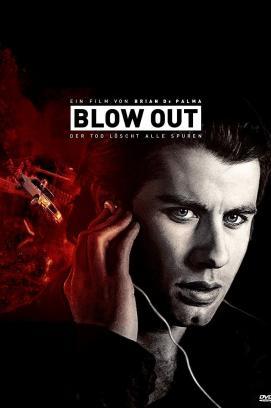 Blow Out - Der Tod löscht alle Spuren stream