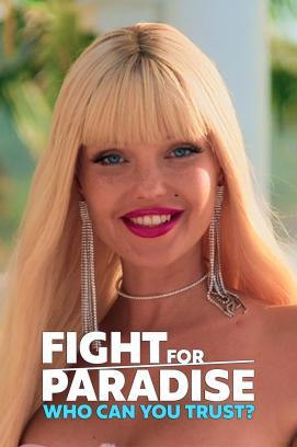 Fight for Paradise: Wem kannst Du trauen? - Staffel 1 stream