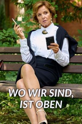 Wo wir sind, ist oben - Staffel 1 stream