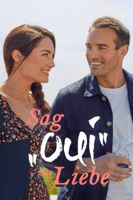 Sag’ „oui“ zur Liebe stream