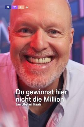 Du gewinnst hier nicht die Million bei Stefan Raab - Staffel 1 stream
