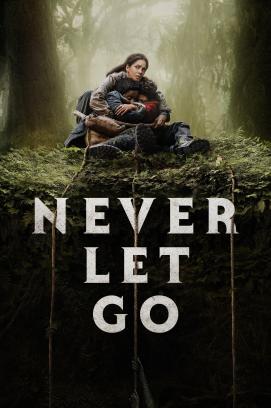 Never let go – Lass niemals los stream