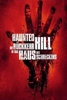 Haunted Hill - Die Rückkehr in das Haus des Schreckens stream
