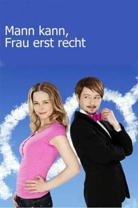 Mann kann, Frau erst recht stream