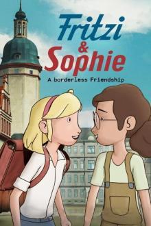 Fritzi und Sophie - Grenzenlose Freundschaft - Staffel 1 stream