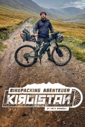 Bikepacking Abenteuer Kirgistan - by Fritz Meinecke - Staffel 1 stream