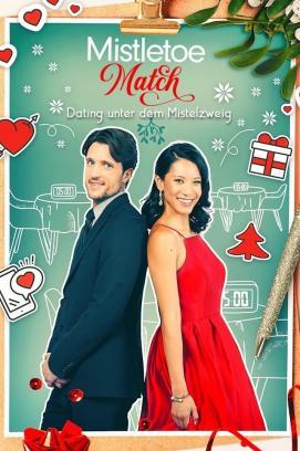 Mistletoe Match - Dating unter dem Mistelzweig stream