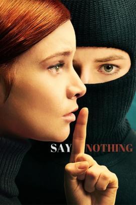 Say Nothing - Staffel 1 *Subbed* stream