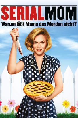 Serial Mom - Warum lässt Mama das Morden nicht? stream