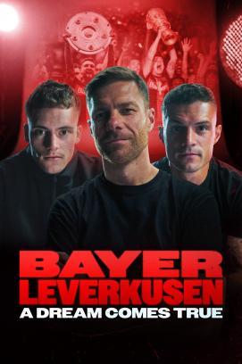 Bayer Leverkusen – A Dream Comes True - Staffel 1 stream